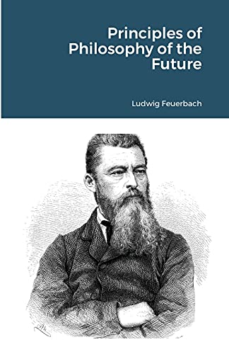 9781105525988: Principles of Philosophy of the Future