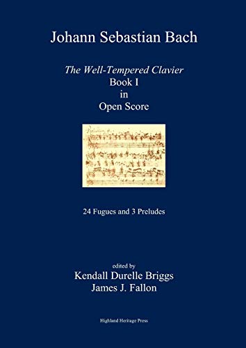 Beispielbild fr Johann Sebastian Bach The WellTempered Clavier Book I in Open Score zum Verkauf von PBShop.store US