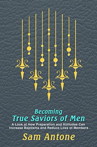 Becoming True Saviors of Men (9781105539916) by Richardson, Samuel