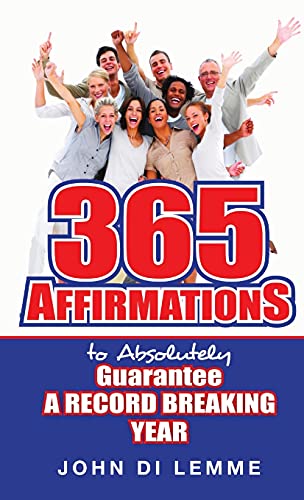 Imagen de archivo de 365 Affirmations To Absolutely Guarantee A Record-Breaking Year a la venta por Better World Books