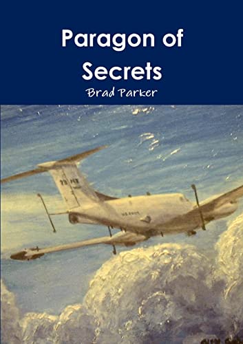 Paragon of Secrets (9781105554636) by Parker, Brad