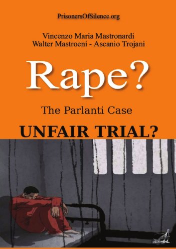 Beispielbild fr Rape? The Parlanti Case. Unfair Trial? zum Verkauf von Revaluation Books
