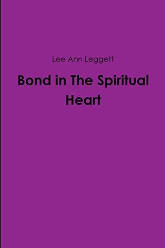 Stock image for Bond in The Spiritual Heart for sale by California Books