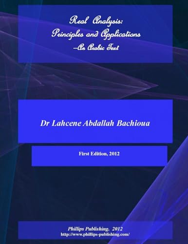 9781105592676: Real Analysis: Principles and Applications, An Arabic Text