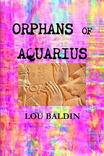 Stock image for Orphans Of Aquarius for sale by PBShop.store US