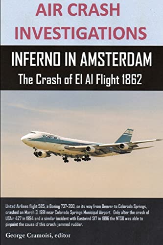 Beispielbild fr Air Crash Investigations, Inferno In Amsterdam The Crash Of El Al Flight 1862 zum Verkauf von PBShop.store US