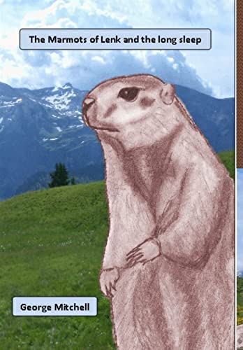 9781105616006: The Marmots of Lenk and the long sleep