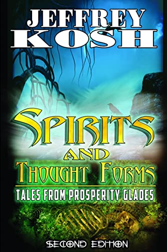 Beispielbild fr Spirits and Thought Forms: Tales from Prosperity Glades zum Verkauf von Lucky's Textbooks