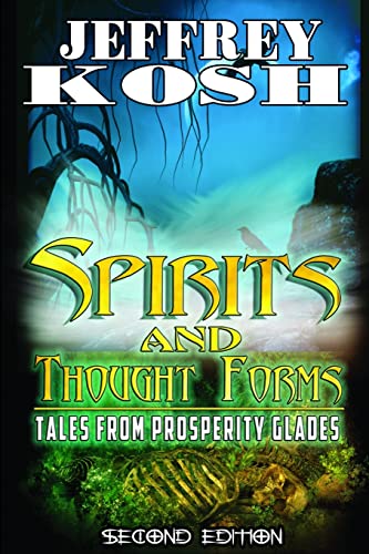 Stock image for Spirits and Thought Forms: Tales from Prosperity Glades for sale by Lucky's Textbooks