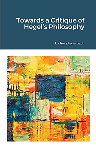 9781105624001: Towards a Critique of Hegel’s Philosophy
