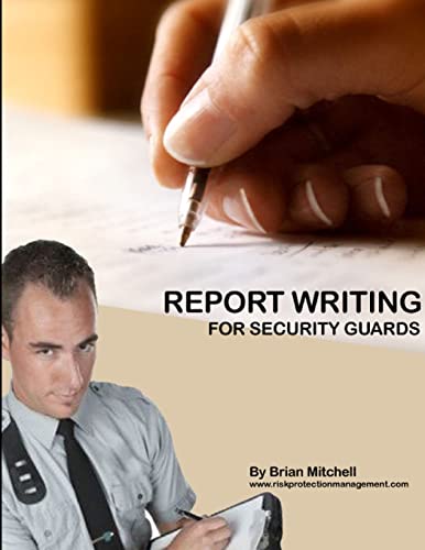 Report Writing For Security Guards (9781105644573) by Mitchell, Brian