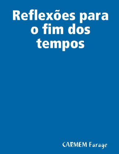 9781105648199: Reflexes Para O Fim Dos Tempos