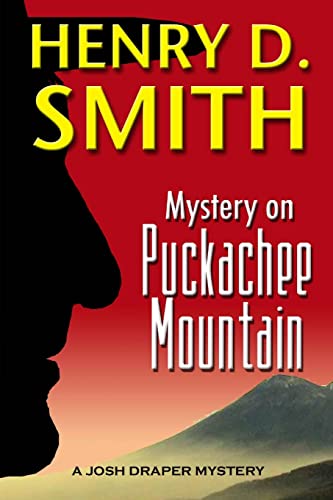 Mystery on Puckachee Mountain: A Josh Draper Mystery (9781105711404) by Smith, Henry D.