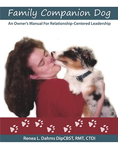 Stock image for Family Companion Dog An Owner's Manual For Relationship Centered Leadership for sale by Wonder Book