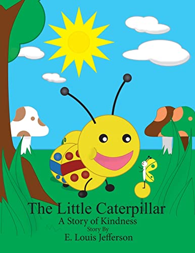 Stock image for The Little Caterpillar-A Story Of Kindness for sale by GF Books, Inc.