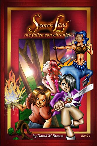 Imagen de archivo de Scorch Land: the Fallen Son Chronicles (Book1) a la venta por Chiron Media