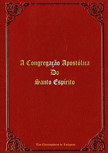 Beispielbild fr A Congregacao Apostolica Do Santo Espirito zum Verkauf von PBShop.store US
