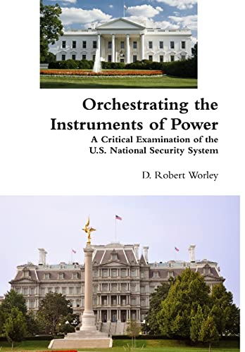 9781105783937: Orchestrating the Instruments of Power