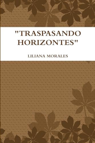 Stock image for TRASPASANDO HORIZONTES" (Spanish Edition) for sale by California Books
