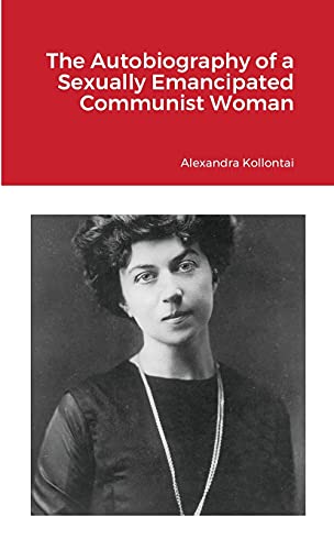 Beispielbild fr The Autobiography of a Sexually Emancipated Communist Woman zum Verkauf von GreatBookPrices