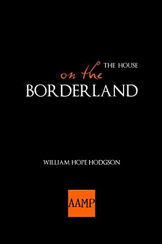 Stock image for The House On The Borderland for sale by GreatBookPrices