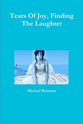 Beispielbild fr Tears Of Joy, Finding The Laughter zum Verkauf von PBShop.store US
