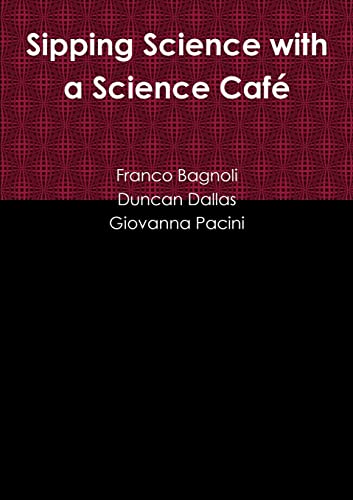 Beispielbild fr Sipping Science With A Science Cafe zum Verkauf von GreatBookPrices