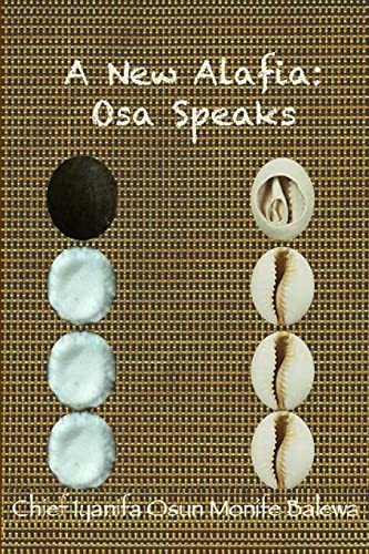 Imagen de archivo de A New Alafia, Osa Speaks,Volume Ix a la venta por GreatBookPrices