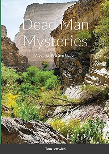 Imagen de archivo de Dead Man Mysteries: Album of Western Fiction a la venta por Lucky's Textbooks