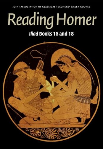 Stock image for Reading Homer: Iliad Books 16 and 18 for sale by Revaluation Books