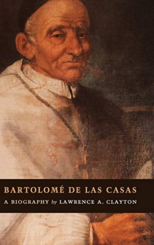 Beispielbild fr Bartolom De Las Casas: A Biography zum Verkauf von Anybook.com
