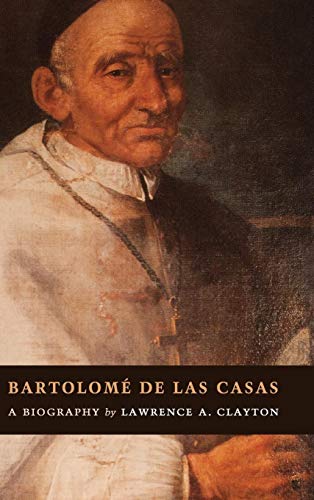 9781107001213: Bartolom de las Casas: A Biography