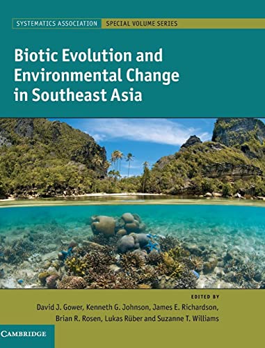9781107001305: Biotic Evolution and Environmental Change in Southeast Asia Hardback: 82 (Systematics Association Special Volume Series, Series Number 82)