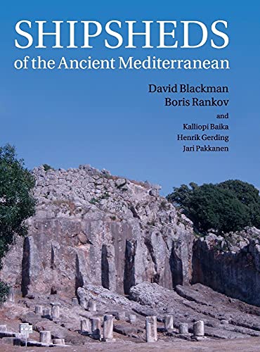 Shipsheds of the Ancient Mediterranean