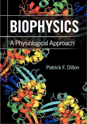 9781107001442: Biophysics: A Physiological Approach