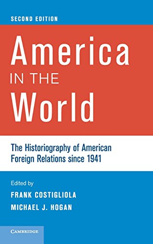 9781107001466: America in the World: The Historiography of American Foreign Relations since 1941