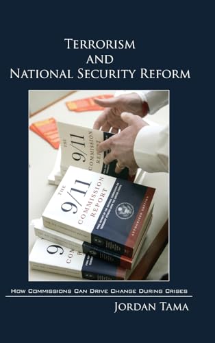 9781107001763: Terrorism and National Security Reform Hardback: How Commissions Can Drive Change During Crises