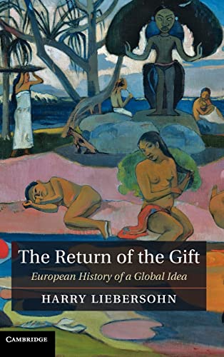 9781107002180: The Return of the Gift: European History of a Global Idea