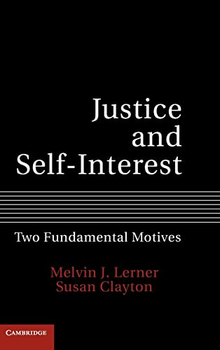 9781107002333: Justice and Self-Interest Hardback: Two Fundamental Motives