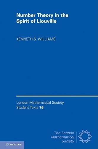 Stock image for Number Theory in the Spirit of Liouville 76 London Mathematical Society Student Texts, Series Number 76 for sale by PBShop.store US