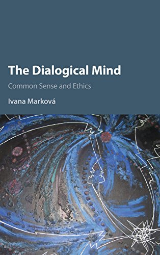 Beispielbild fr The Dialogical Mind: Common Sense and Ethics zum Verkauf von Books Puddle