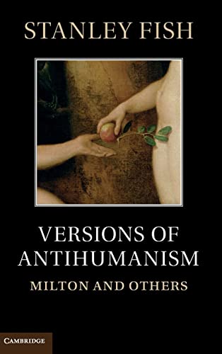 9781107003057: Versions of Antihumanism Hardback: Milton and Others