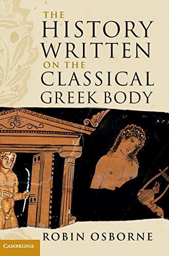 9781107003200: The History Written on the Classical Greek Body