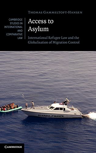 Beispielbild fr Access to Asylum: International Refugee Law and the Globalisation of Migration Control zum Verkauf von Ria Christie Collections