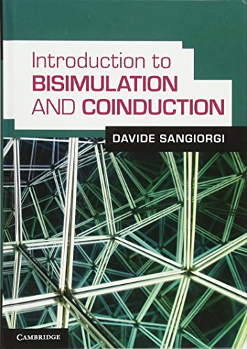 9781107003637: Introduction to Bisimulation and Coinduction