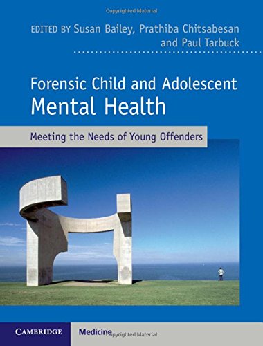 Beispielbild fr Forensic Child and Adolescent Mental Health: Meeting the Needs of Young Offenders zum Verkauf von Prior Books Ltd