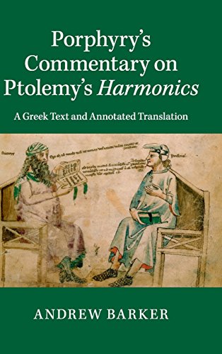 Porphyry's Commentary on Ptolemy's Harmonics : A Greek Text and Annotated Translation - Barker, Andrew (EDT)