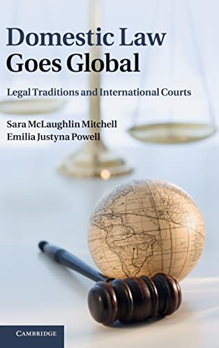 9781107004160: Domestic Law Goes Global Hardback: Legal Traditions and International Courts