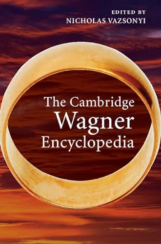 Imagen de archivo de The Cambridge Wagner Encyclopedia a la venta por Blackwell's