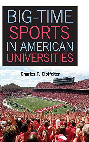 Big-Time Sports in American Universities (9781107004344) by Clotfelter, Charles T.